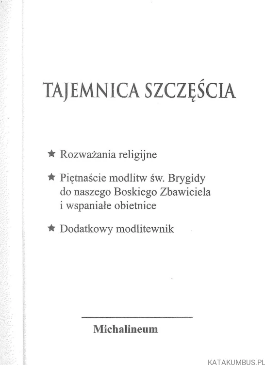 Tajemnica szczęścia. PRACA ZBIOROWA