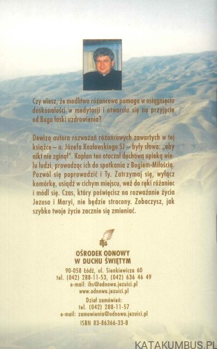 Różaniec z modlitwą o uzdrowienie. JÓZEF KOZŁOWSKI SJ