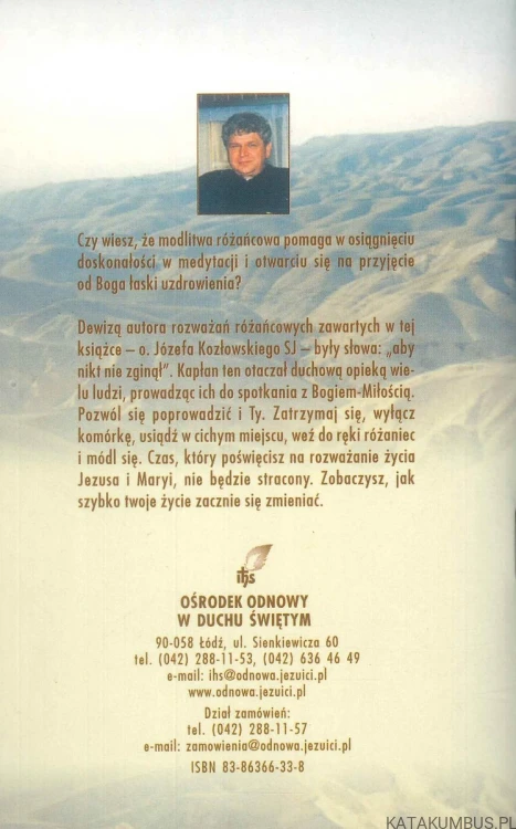 Różaniec z modlitwą o uzdrowienie. JÓZEF KOZŁOWSKI SJ