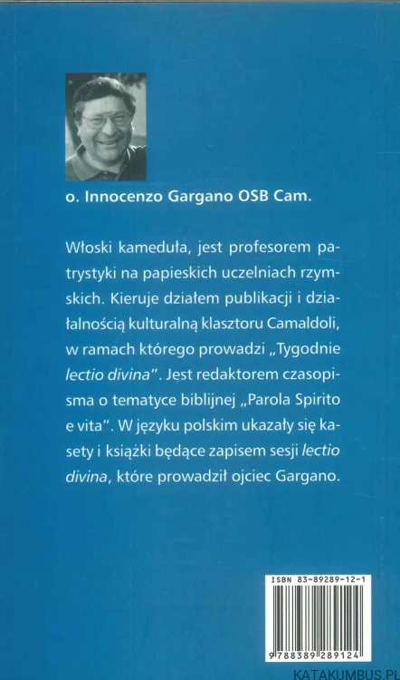 Zgłębianie Słowa Bożego w lectio divina. INNOCENZO GARGANO OSB CAM