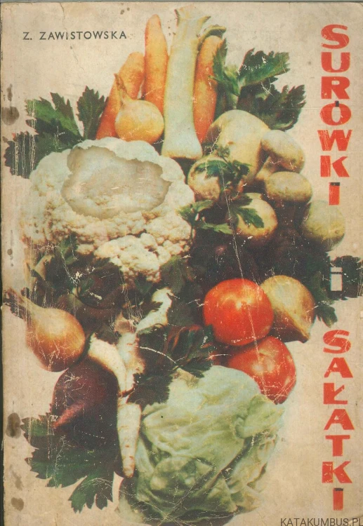 Surówki i sałatki. Z. ZAWISTOWSKA