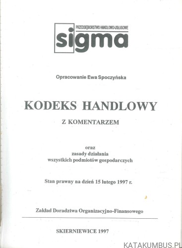 Kodeks handlowy z komentarzem. EWA SPOCZYŃSKA