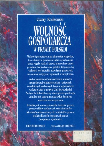 Wolność gospodarcza w prawie polskim. CEZARY KOSIKOWSKI