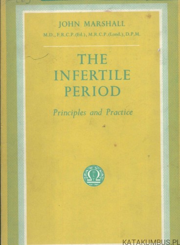 The infertile period. Principles and practice. JOHN MARSHALL