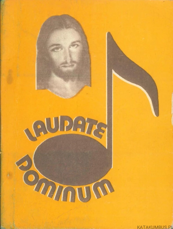 Laudate Dominum. Śpiewnik pielgrzymkowy i parafialny. KS. MGR LECH GRALAK