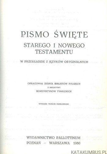 Pismo Święte Starego i Nowego Testamentu. PRACA ZBIOROWA