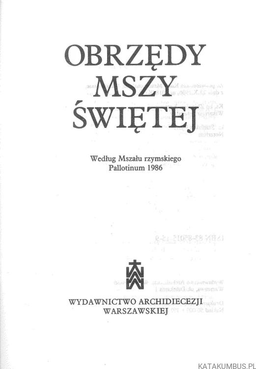 Obrzędy mszy świętej. PRACA ZBIOROWA