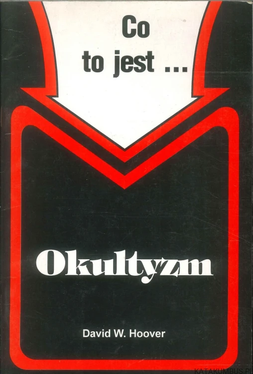 Co to jest... Okultyzm. DAVID W. HOOVER