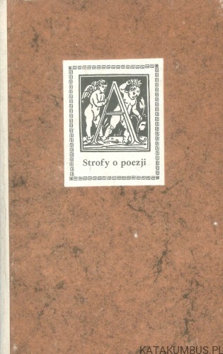 Strofy o poezji. Antologia. PRACA ZBIOROWA