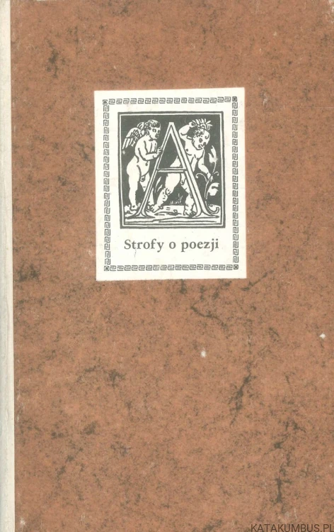 Strofy o poezji. Antologia. PRACA ZBIOROWA