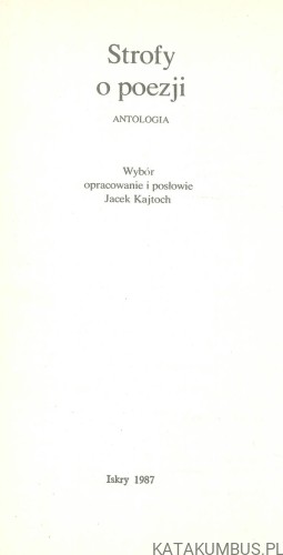 Strofy o poezji. Antologia. PRACA ZBIOROWA