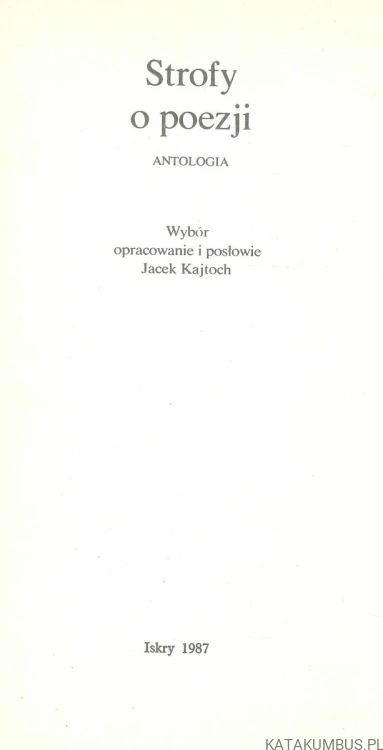Strofy o poezji. Antologia. PRACA ZBIOROWA