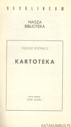 Kartoteka. TADEUSZ RÓŻEWICZ