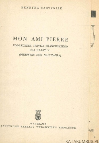Mon ami Pierre. HENRYKA MARTYNIAK