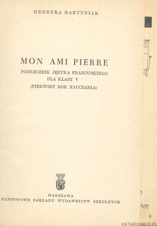 Mon ami Pierre. HENRYKA MARTYNIAK