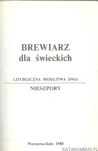 Brewiarz dla świeckich. Nieszpory. PRACA ZBIOROWA