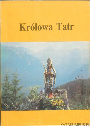 Królowa Tatr. PRACA ZBIOROWA