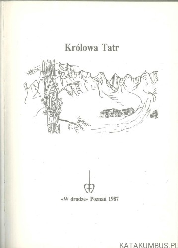 Królowa Tatr. PRACA ZBIOROWA