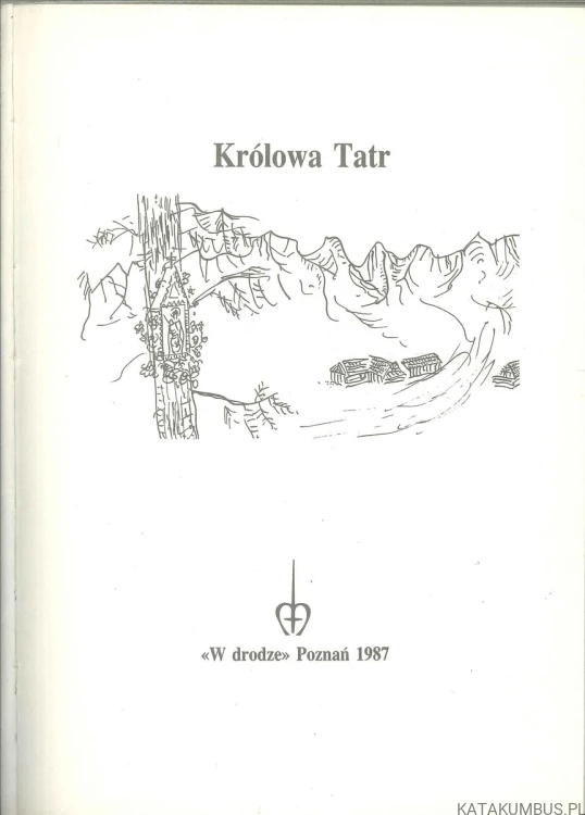 Królowa Tatr. PRACA ZBIOROWA
