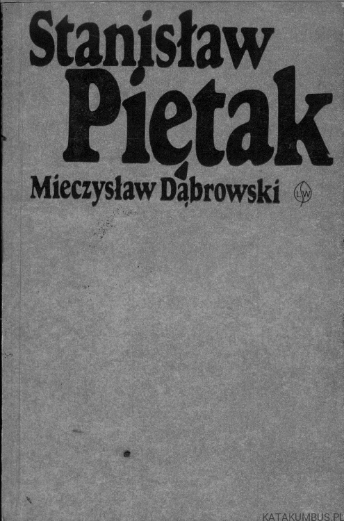 Stanisław Piętak. MIECZYSŁAW DĄBROWSKI