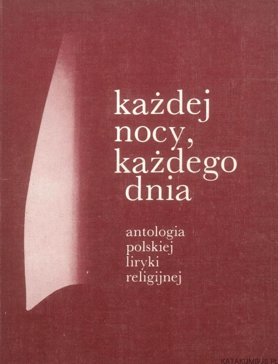 Każdej nocy, każdego dnia. Tom II. PRACA ZBIOROWA