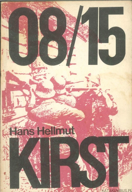 08/15 Tomy 1-3. HANS HELLMUT KIRST