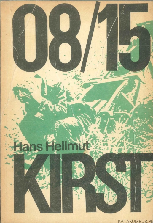 08/15 Tomy 1-3. HANS HELLMUT KIRST