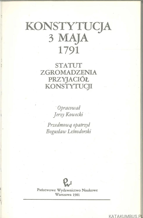 Konstytucja 3 maja 1791. Statut Zgromadzenia Przyjaciół Konstytucji. JERZY KOWECKI