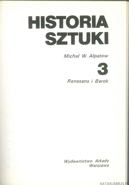 Historia Sztuki Tom 3. MICHAŁ AŁPATOW