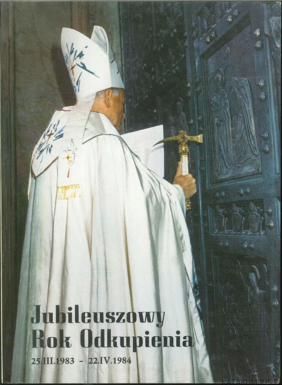 Jubileuszowy Rok Odkupienia 25.III.1983 - 22.IV.1984. PRACA ZBIOROWA