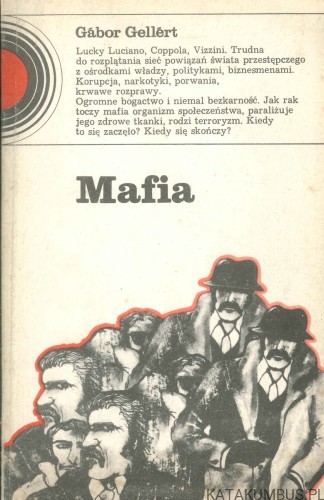 Mafia. GÁBOR GELLÉRT
