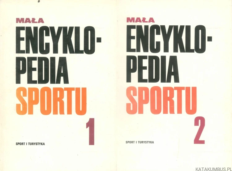 Mała encyklopedia sportu. Tomy 1-2. PRACA ZBIOROWA