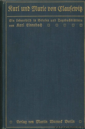 Karl und Marie von Clausewitz. KARL LINNEBACH
