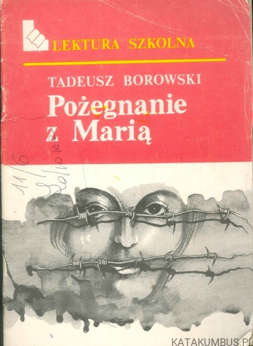 Pożegnanie z Marią. TADEUSZ BOROWSKI