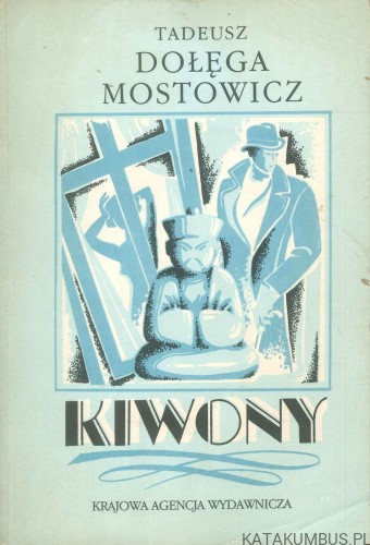 Kiwony.. TADEUSZ MOSTOWICZ