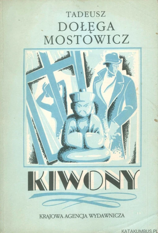 Kiwony.. TADEUSZ MOSTOWICZ