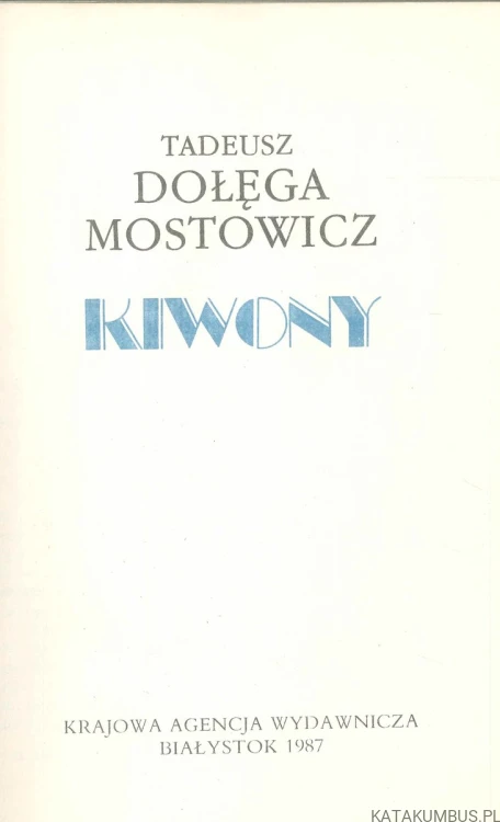 Kiwony.. TADEUSZ MOSTOWICZ