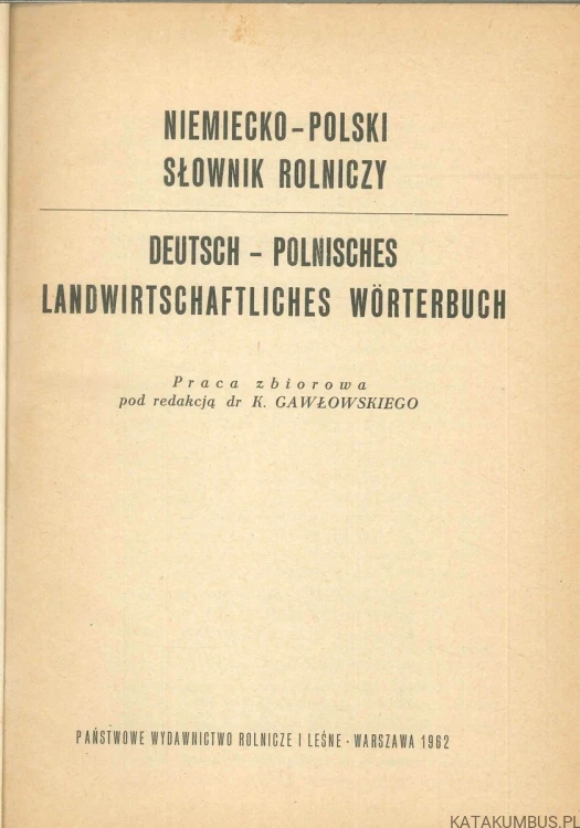 Niemiecko-polski słownik rolniczy. PRACA ZBIOROWA