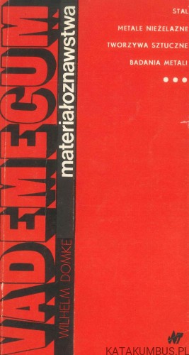Vademecum materiałoznawstwa. WILHELM DOMKE