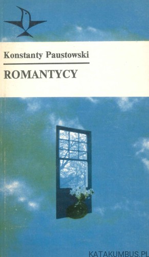 Romantycy. KONSTANTY PAUSTOWSKI