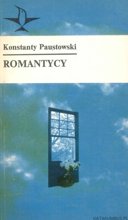 Romantycy. KONSTANTY PAUSTOWSKI