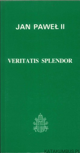 Veritatis splendor. JAN PAWEŁ II