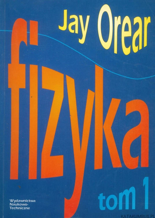 Fizyka tom 1. JAY OREAR