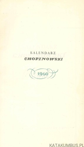 Kalendarz Chopinowski 1960. PRACA ZBIOROWA