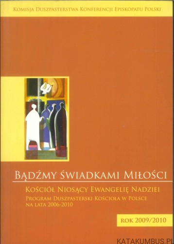 Bądźmy świadkami miłości. PRACA ZBIOROWA