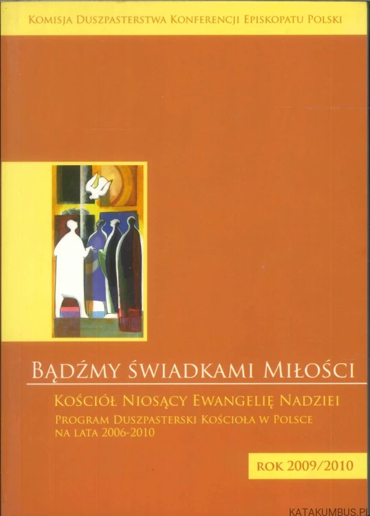 Bądźmy świadkami miłości. PRACA ZBIOROWA