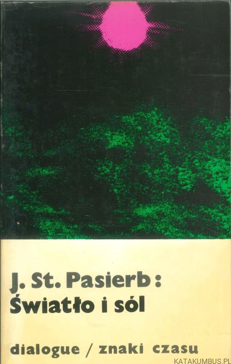 Światło i sól. J. ST. PASIERB