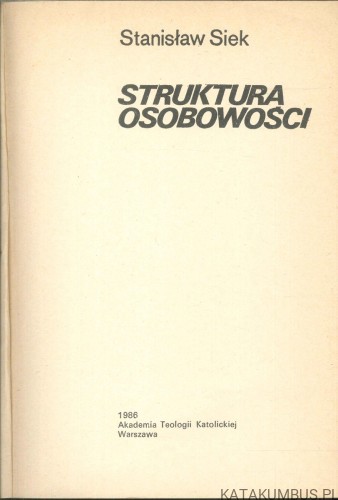 Struktura osobowości. STANISŁAW SIEK
