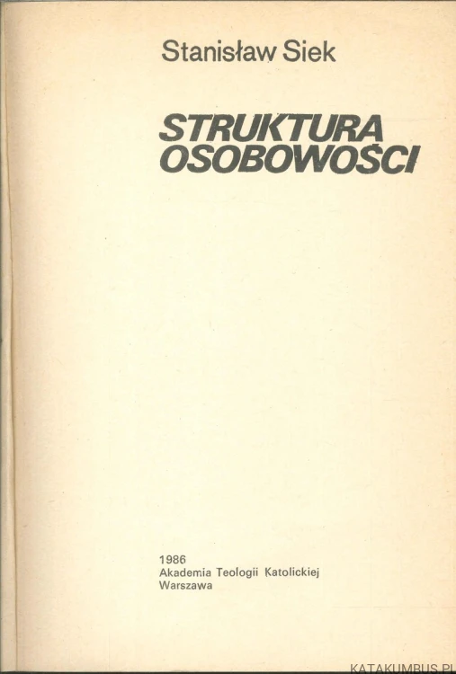 Struktura osobowości. STANISŁAW SIEK