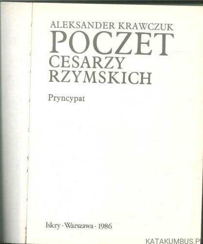 Poczet cesarzy rzymskich. ALEKSANDER KRAWCZUK